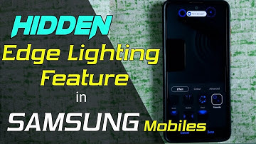 Samsung Galaxy Mobile Hidden Edge Lighting feature | What is Edge Lighting | #MBtalksDdn