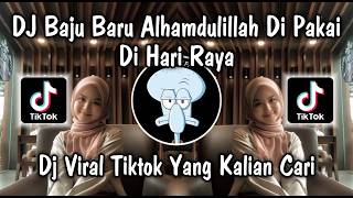 Dj Baju Baru Alhamdulillah Di Pakai Di Hari Raya  Dj Idul Fitri Lebaran Viral Tiktok Remix 2026 