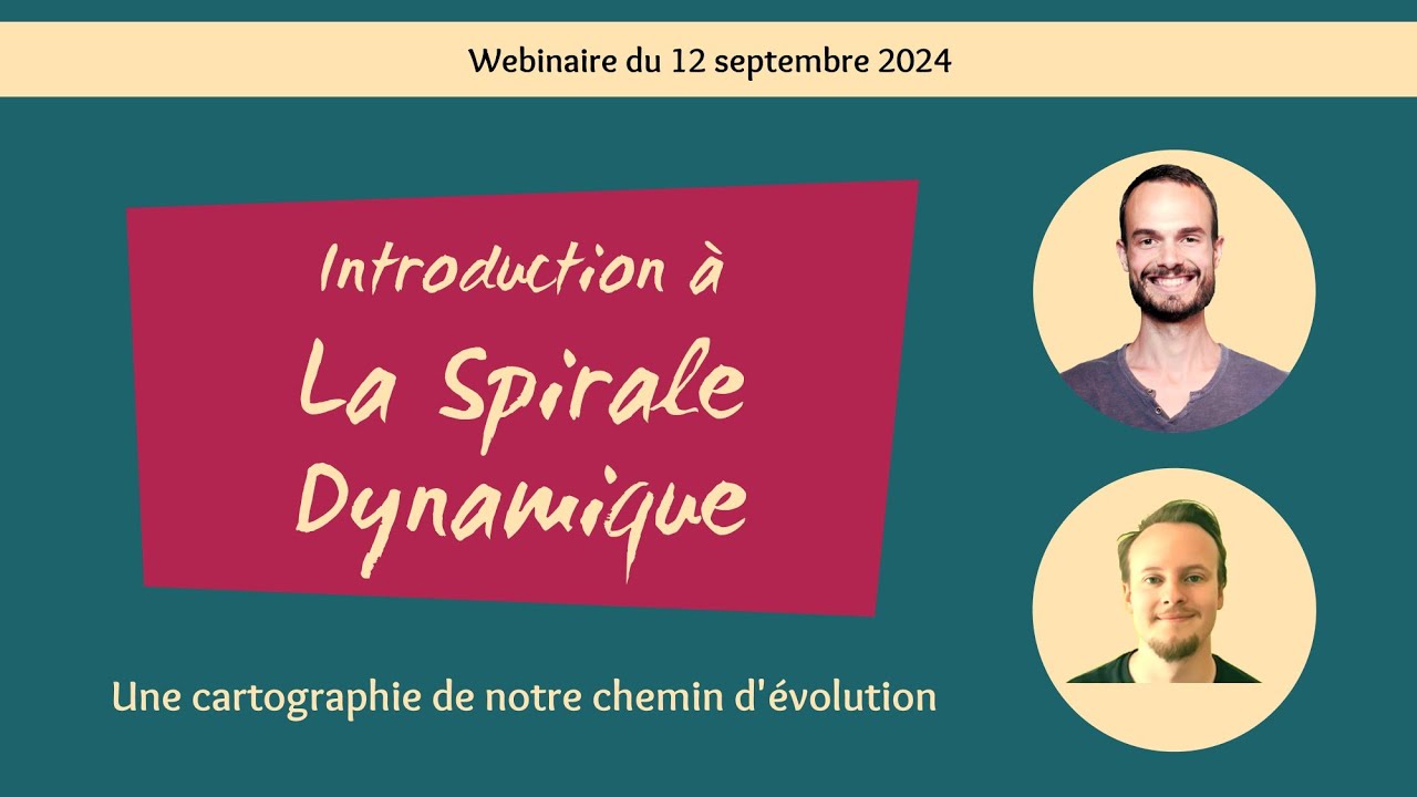Introduction à la Spirale Dynamique - webinaire
