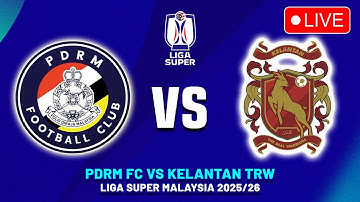 🔴 PDRM FC VS KELANTAN TRW LIGA SUPER MALAYSIA 2025/2026 MATCH PREVIEW