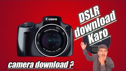 What is DSLR camera app? download best DSLR camera app