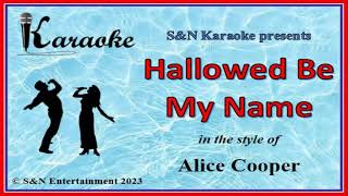 S&amp;N Karaoke - Alice Cooper - Hallowed Be My Name