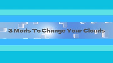 Minecraft Mods To Overhaul You Clouds | Mod Showcase