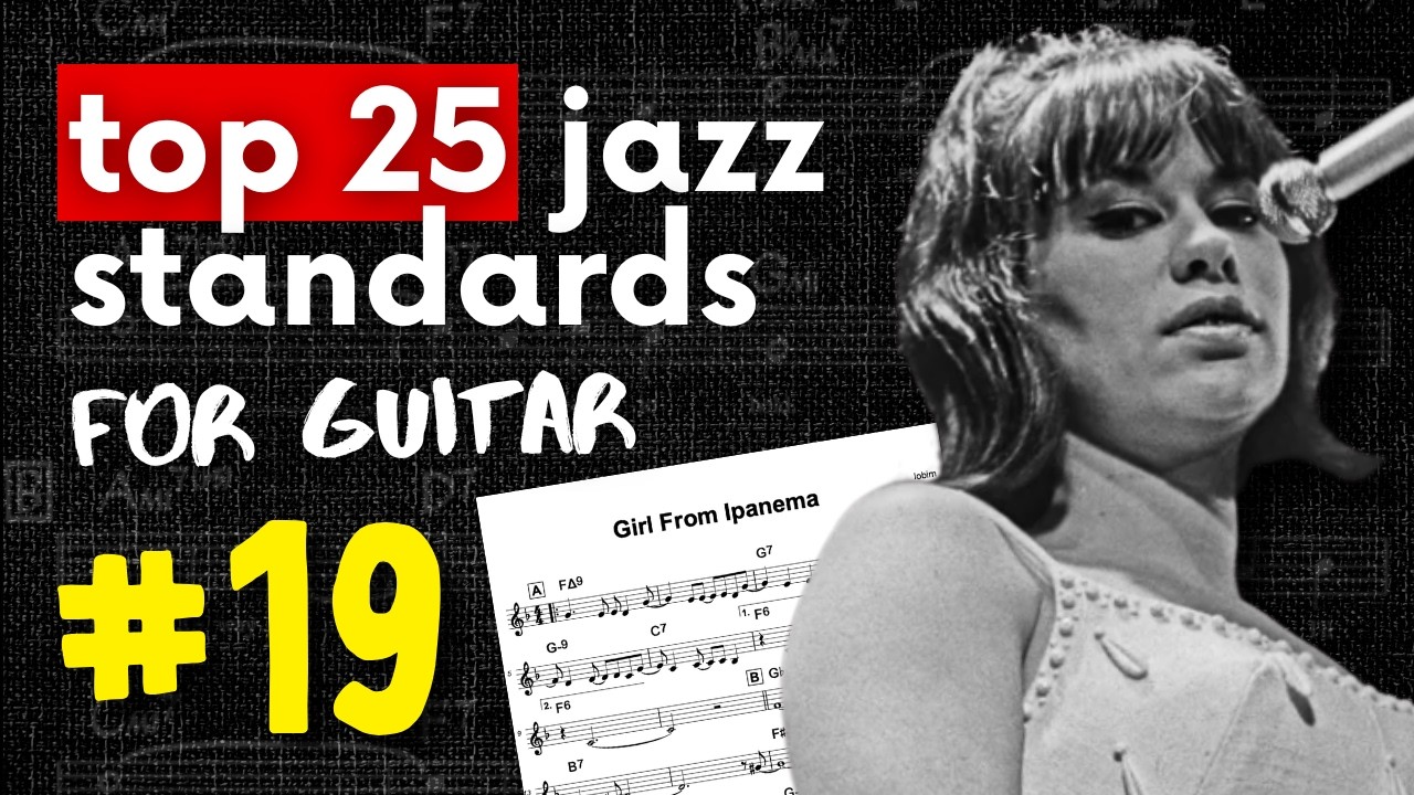 THE GIRL FROM IPANEMA Guitar Lesson (chords, tab, scales) | #19 of Top 25 Jazz Standards for Guitar