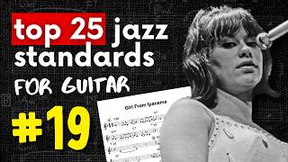 The Girl From Ipanema Guitar Lesson chords Tab Scales  19 Of Top 25 Jazz Standards For Guitar