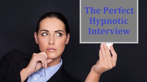 How To : The Perfect Hypnotic Interview - Scott Jansen
