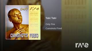 7 Taki - Only Fire - Topic & Only Fire - Topic | RaveDJ