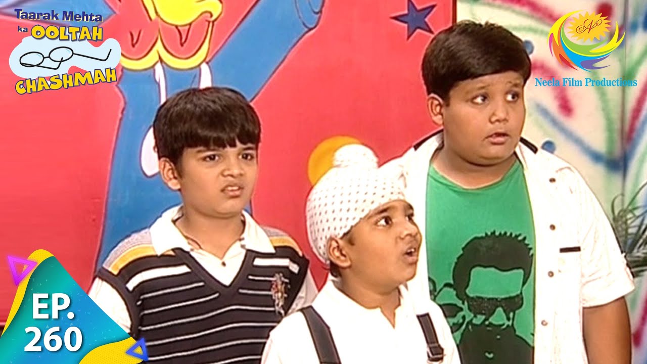 Taarak Mehta Ka Ooltah Chashmah   Episode 260   Full Episode