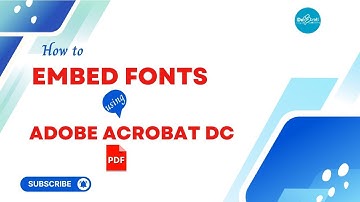 How to Embed Fonts in PDF using Acrobat DC