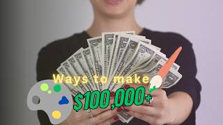 How Artists Are Making $100,000+ a Year?