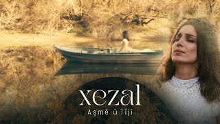 Xezal - Aşmê û Tîjî - | Newê | Nû | New  Video| Resimi