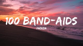 Faouzia - 100 Band-Aids (Lyrics)