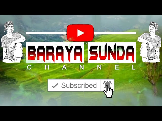 Baraya sunda// Channel baru class=