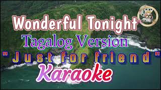 Wonderful Tonight ( Tagalog Version) \