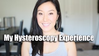 My Hysteroscopy Procedure/Experience