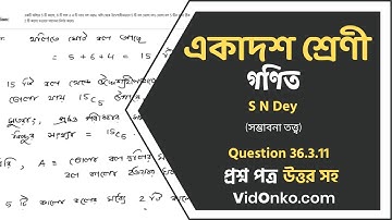 West Bengal Board Class 11 Mathematics Book Solution in Bengali - S N Dey Exercise: 36.3.11