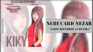 Nebucard Nezar - Sido Rondho (Cover)