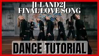 I-LAND2 - 'FINAL LOVE SONG' Dance Practice Mirrored Tutorial (SLOWED)