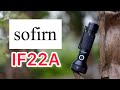 Sofirn IF22Aレビュー