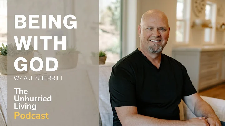 Being With God (A.J. Sherrill)
