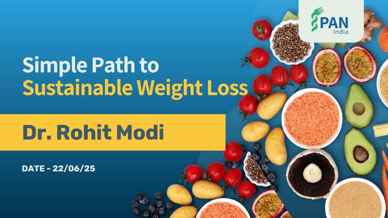 Pan Kit Modi Simple Path to Sustainable Weight Loss | Dr. Rohit Modi X PAN India ...
