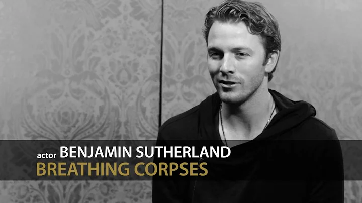 BREATHING CORPSES | actor BENJAMIN SUTHERLAND