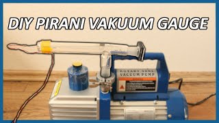 How To Build A Pirani Vacuum Gauge
