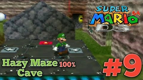 Super Mario 64 DS- Part 9|Hazy Maze Cave|100%
