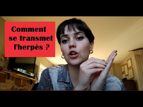 Vidéo: Comment l'herpès simplex se transmet-il ?
