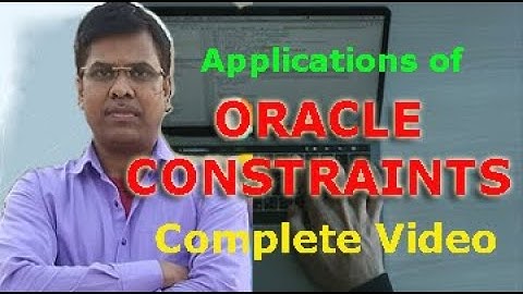 All Oracle SQL Constraints in details | Integrity Constraints in DBMS | SQL - Constraints  Part - 2