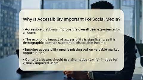 Why Is Accessibility Important For Social Media? - Everyday-Networking