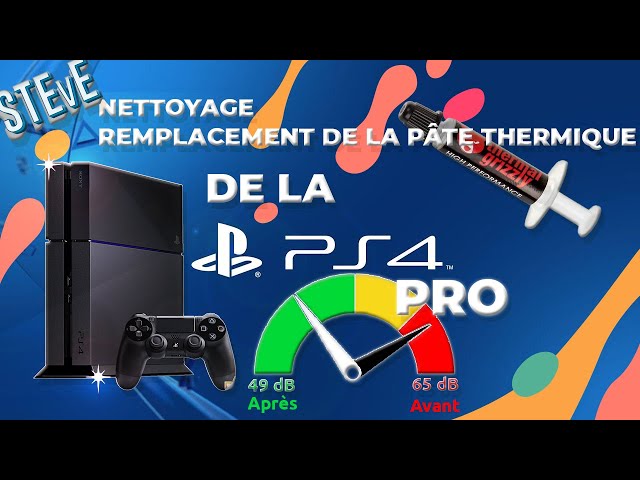 DPM09 - Changement pâte thermique PS4 ! C'est clair qu'il