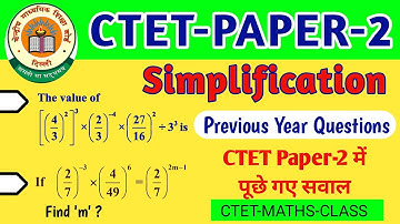 CTET Paper 2 Simplification Related Maths Questions | Previous Year Simplification Questions CTET