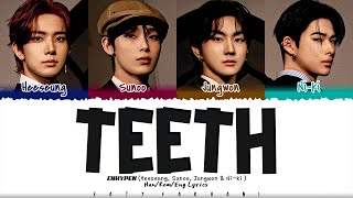 ENHYPEN (엔하이픈) - Teeth (1 HOUR LOOP) Lyrics | 1시간 가사