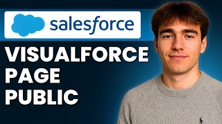 How to Make a Visualforce Page Public in Salesforce (Tutorial 2026)