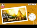 பல வருடங்களாக தேடப்படும் தங்க நகரம் | Golden city Amazon | El dorado mystery tamil facts