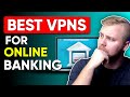 Does Using a VPN Make Online Banking Safer? 🔥 Best VPN For Banking image