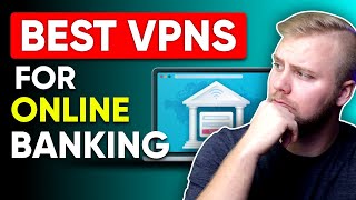 Does Using a VPN Make Online Banking Safer? 🔥 Best VPN For Banking image