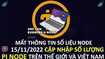 [Cập nhập] Pi Node trên toàn thế giới và tại Việt Nam 15/11/22  #pi #pinode #pinetwork #picoin