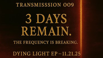 NOIRÉ — Transmission 009: Three Days Remain | Visual Signal