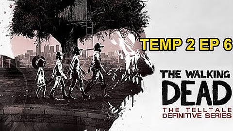 ESTAMOS PRESOS(ep 6 temp 2)!! The Walking Dead Definitive Series