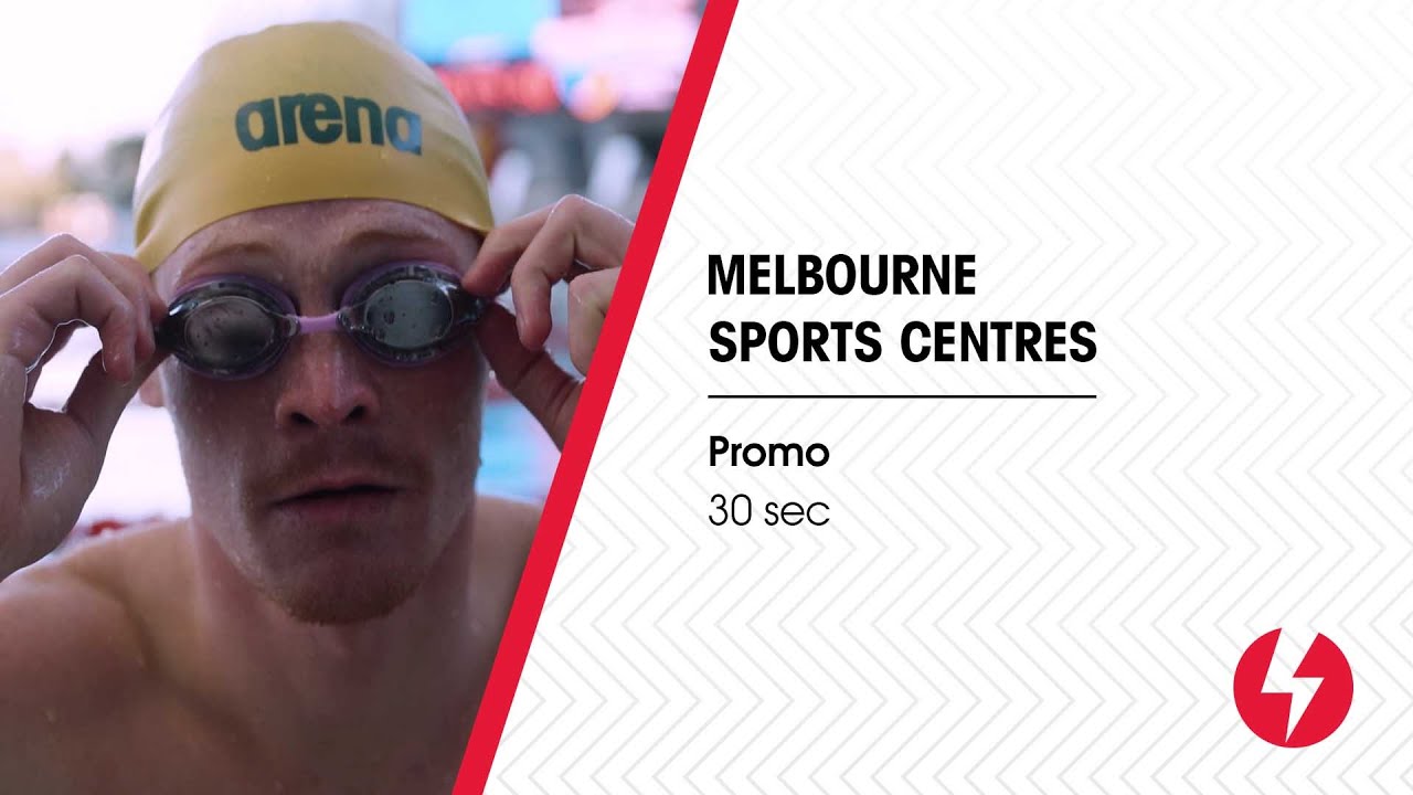 [Melbourne Sports Centres] Promo 30secs