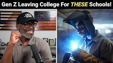 GEN-Z Are DITCHING College In Favor Of TRADE SCHOOLS!