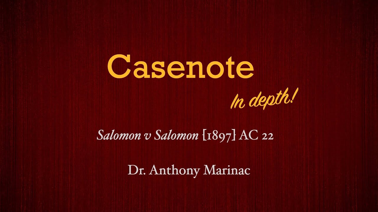 Casenote in depth: Salomon v Salomon