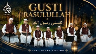 GUSTI RASULULLAH | كستي رسول الله