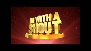 In With A Shout (Intro & Outro)
