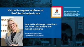 Virtual Inaugural Address of Prof Roula Inglesi-Lotz