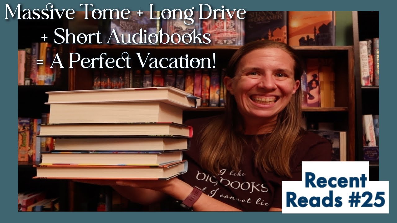Still Reading Even on Vacation! | Recent Reads #25 - YouTube