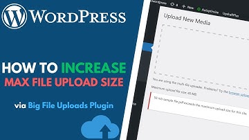 WordPress: How to Increase Maximum File Upload Size via Big File Uploads Plugin