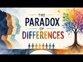 The Paradox of Differences